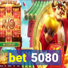 bet 5080